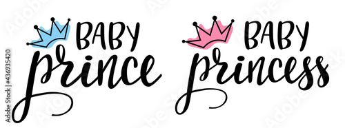 Baby Prince, Princess with crown handwritten lettering set. Phrases and emblems for baby stuff, nursery design, postcards, banners, posters, mug, scrapbooking, pillow case, photobook and clothes.