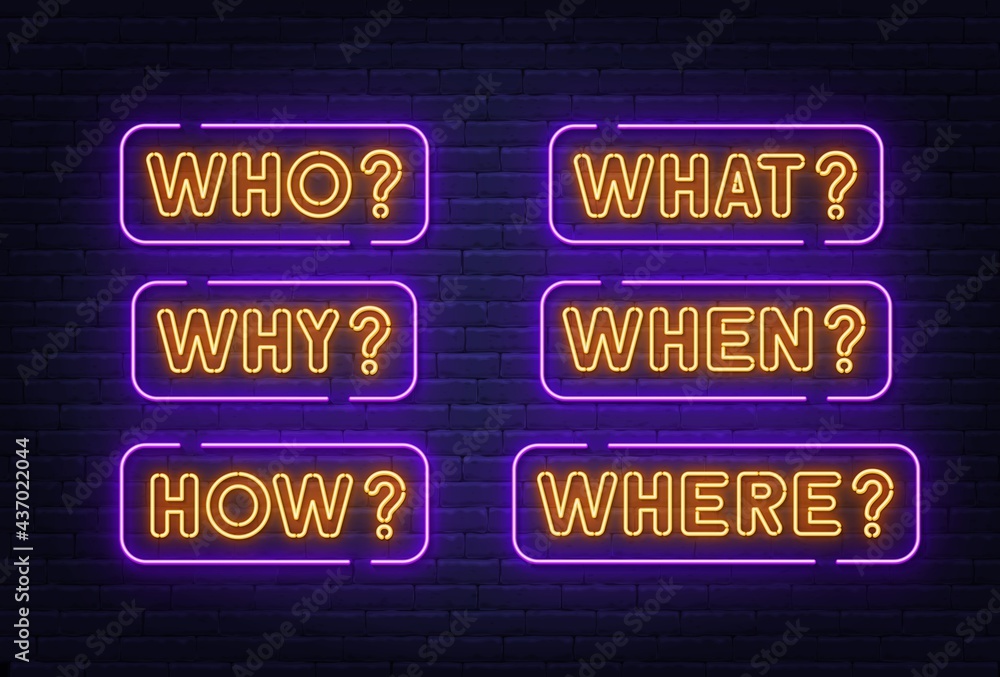 Who Why How What When Where neon sign on brick wall background . Stock ...