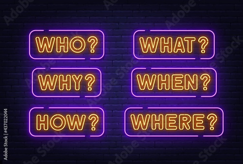 Who Why How What When Where neon sign on brick wall background .
