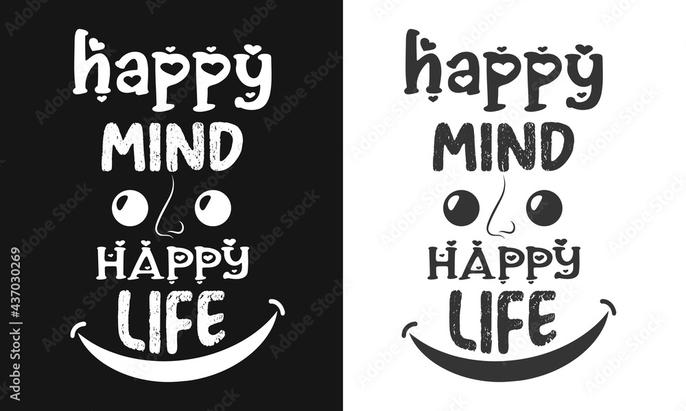 Fototapeta premium Motivational typography tee shirt design for live positive feel happy and better life.