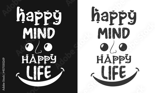 Motivational typography tee shirt design for live positive feel happy and better life.