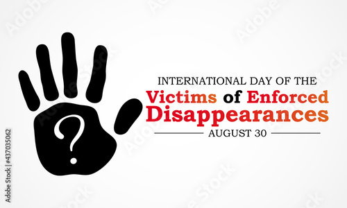 International day of the victims of enforced disappearances observed every year on August 30, to commemorate the victims and their families. Vector illustration