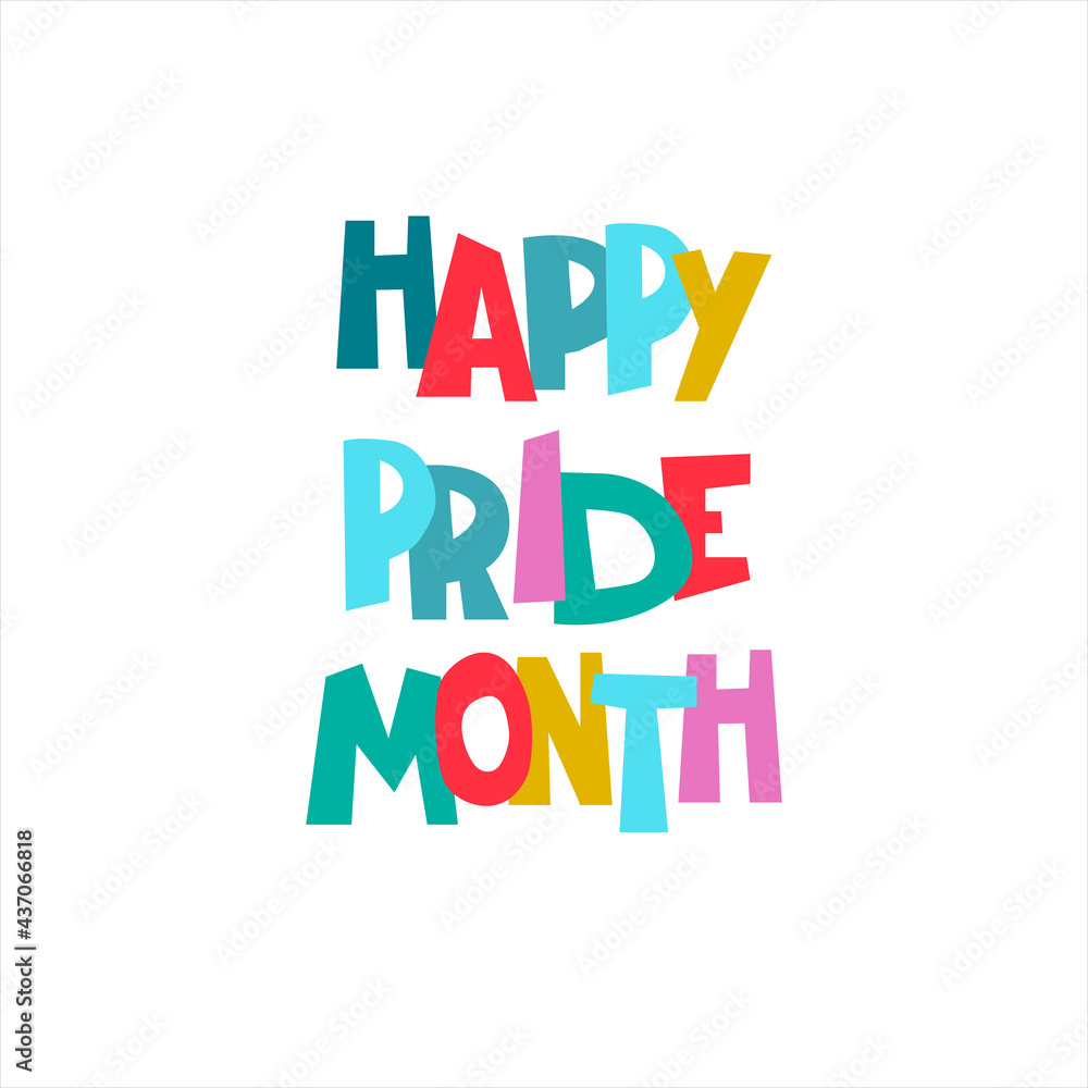 Happy Pride Month. Rainbow-colored hand lettering. Annual sexual diversity celebrations logo. Sex minorities self-affirmation concept. Isolated on white background