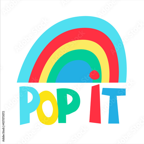 Pop It. Hand-lettered name and stylized illustration of a popular fidget toy. Sensory toy for relaxation, trendy among kids on playgrounds and in social media