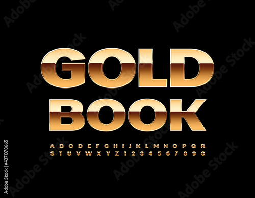 Vector elite template Gold Book. Shiny Alphabet Letters and Numbers set. Luxury Bold Font