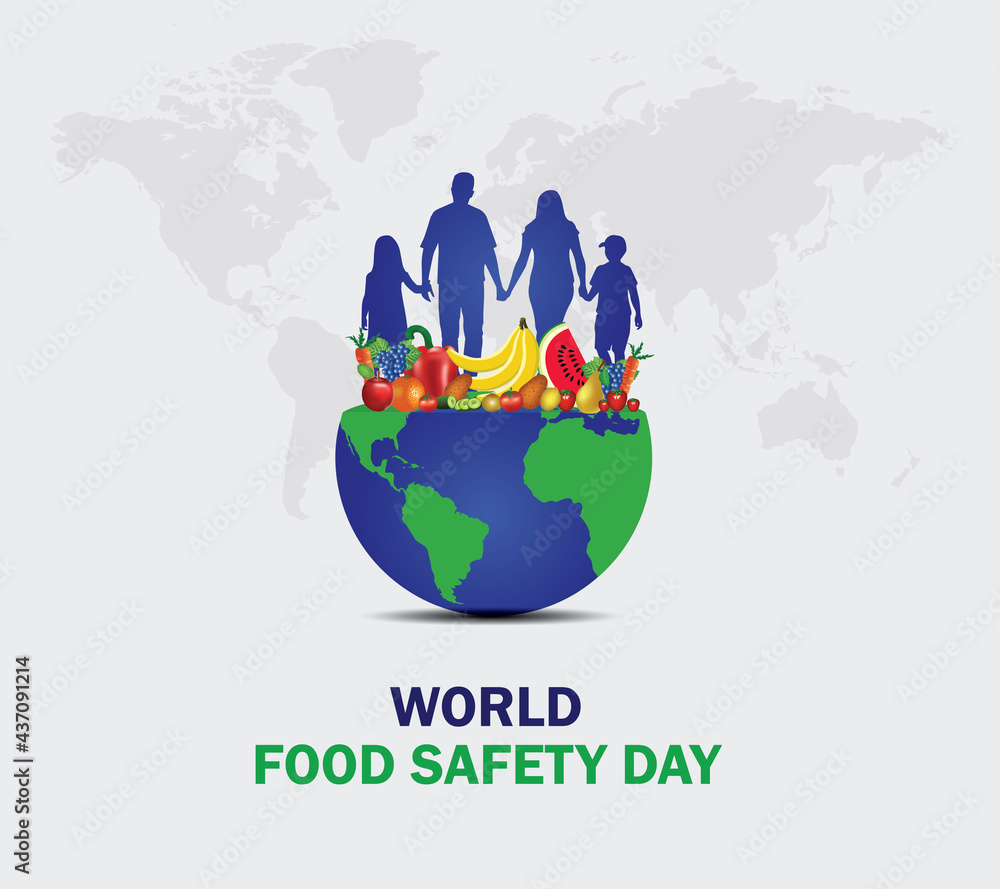 World Food Safety Day Concept. World food safety day with family