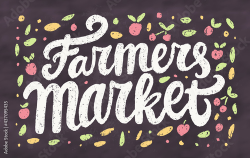 Farmers market. Chalkboard handwritten vector sign.