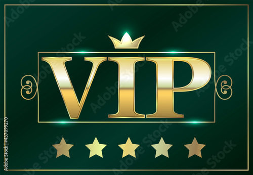 Luxury design template. Gold VIP badge or label on a green background. Can be used for invitation, greeting, flyer. VIP sign.