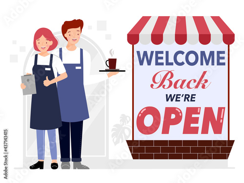 We are open sign for reopening business, welcome back after Covid19 pandemic. Waiter and waitress holding cup of hot coffee standing by cafe, coffee shop and restaurant. Flat vector illustration.