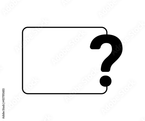 Question mark icon with line frame for text. Help, ask, support, Faq sign. Vector symbol