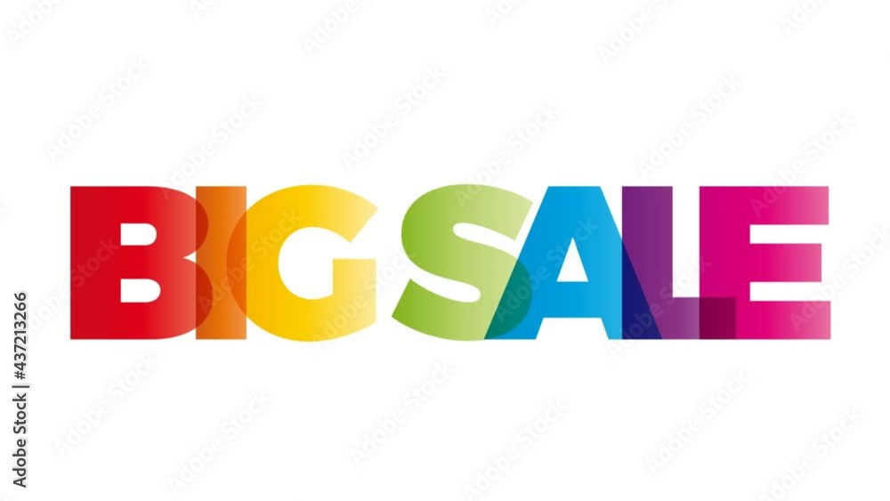 The word Big sale. Animated banner with the text colored rainbow. The word Big sale. Animated banner with the text colored rainbow.