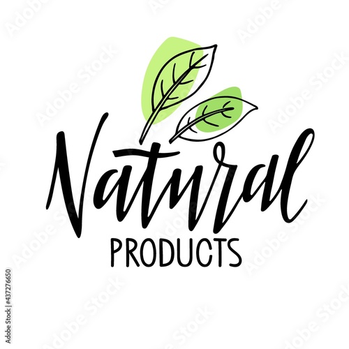 Natural products logo. Hand written brush Lettering and green leaves sketch for advertising, signboard, logotype, banner for farm stores. Vector poster for organic product, ecology, natural design.