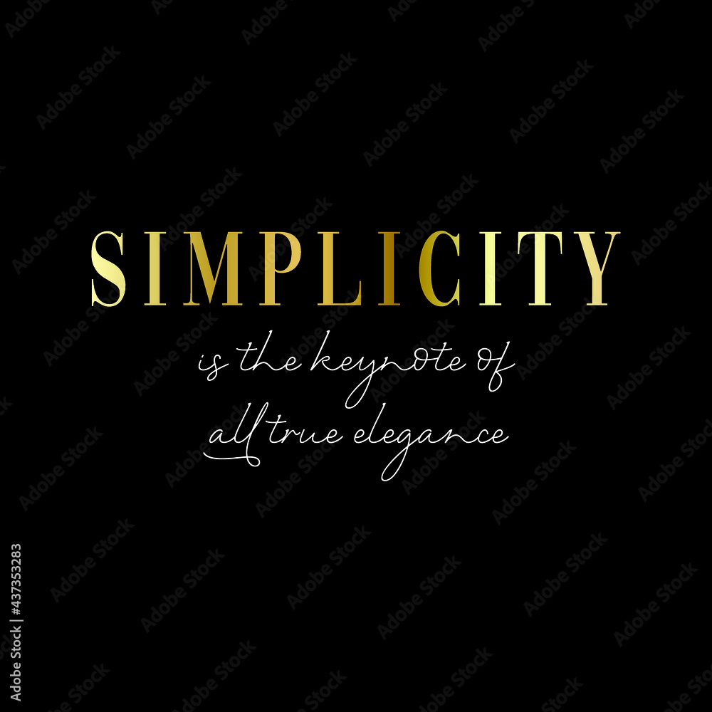 simplicity typography slogan for t shirt printing, tee graphic design. 