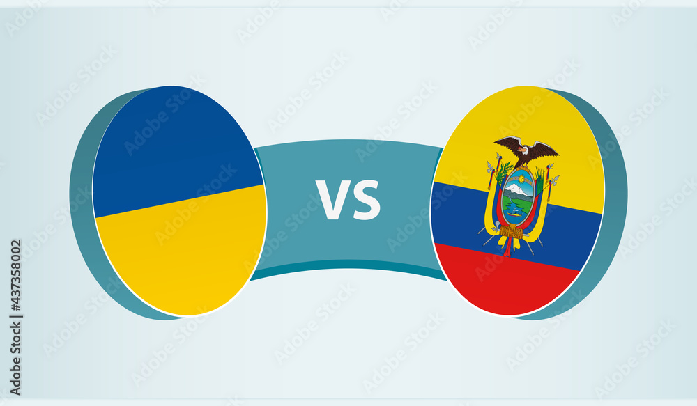 Ukraine versus Ecuador, team sports competition concept. Ukraine versus Ecuador, team sports competition concept.