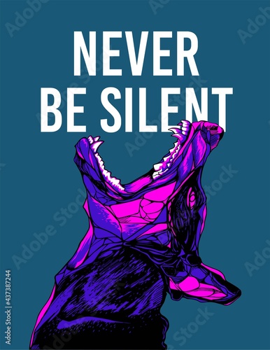 Never be silent slogan poster design with artistic colorful doberman dog illustration
