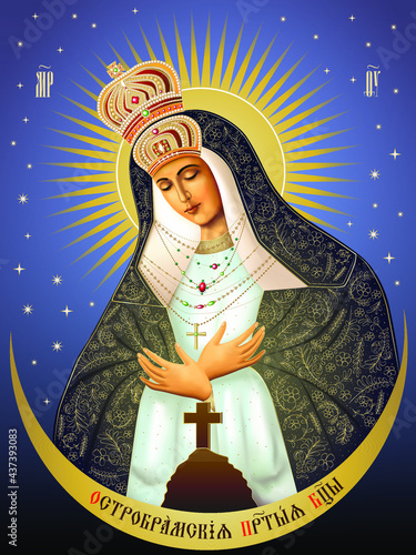 The Most Holy Theotokos Ostrobramskaya. Inscriptions in Early Cyrillic alphabet: Mother of God, Jesus Christ, Blessed Virgin Ostrobramskaya. Virgin Mary. Madonna. Vector illustration