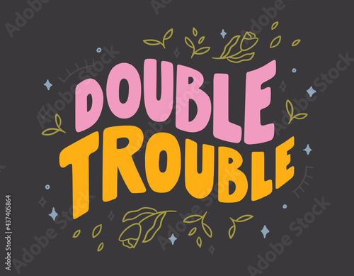 Make yourself proud - hand-drawn lettering. Trendy motivational quote decorated with flowers and stars. Pretty doodle design for t-shirt, cup, sticker, print, banner, bag, etc.