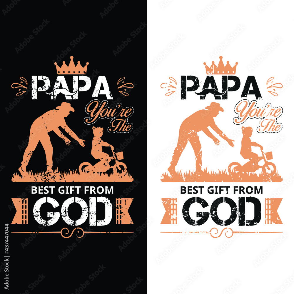 This is a papa you're the best gift from god tshirt design Stock