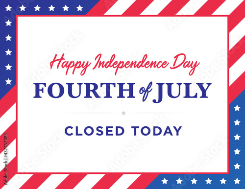 Closed Sign, 4th of July Banner, Fourth of July Closed, Holiday Banner, Independence Day Background, July 4th Background, 4th of July Background, Parade Background, Patriotic Banner Vector