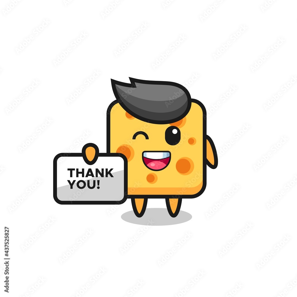 the mascot of the cheese holding a banner that says thank you