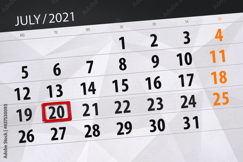 Obraz premium Calendar planner for the month july 2021, deadline day, 20, tuesday