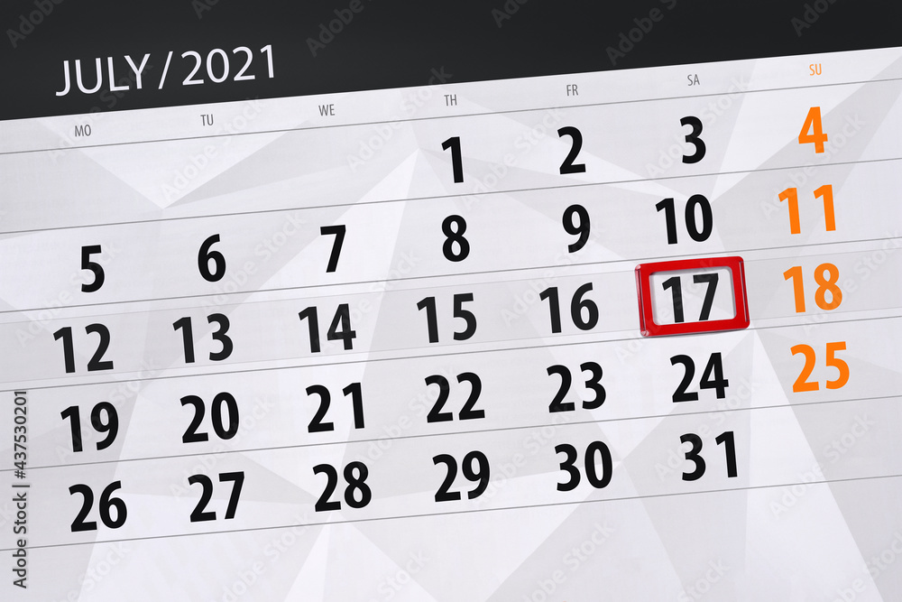 Fototapeta premium Calendar planner for the month july 2021, deadline day, 17, saturday