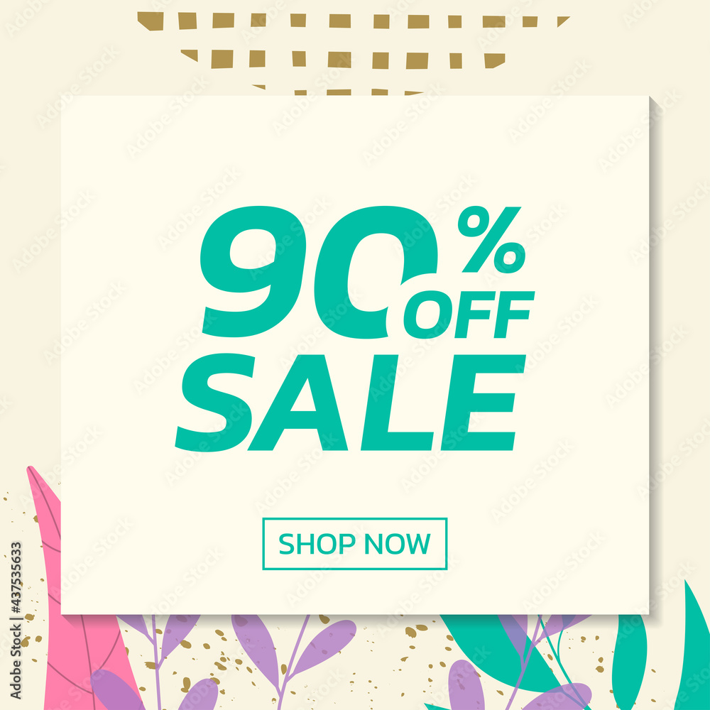 Social media sale post with floral background. Trendy banner design template with leaves. Modern discount cards with 90 percent price off. Vector illustration.