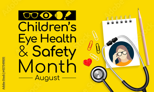 Children's Eye health and safety month is observed every year in August, it encourages parents to learn how to protect their child's eyesight. Vector illustration