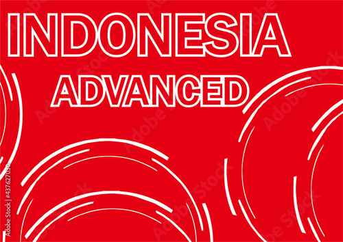 Indonesia has a red and white background as a unified nation.