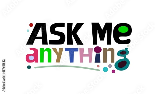 Canvas Print Ask me anything  colourful text in vector