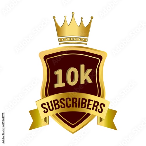 luxury 10k subscriber celebration badge with golden color ribbon and king crown on  white background, Dark and golden color shade with king crown and ribbon, 10k subscriber special golden badge.