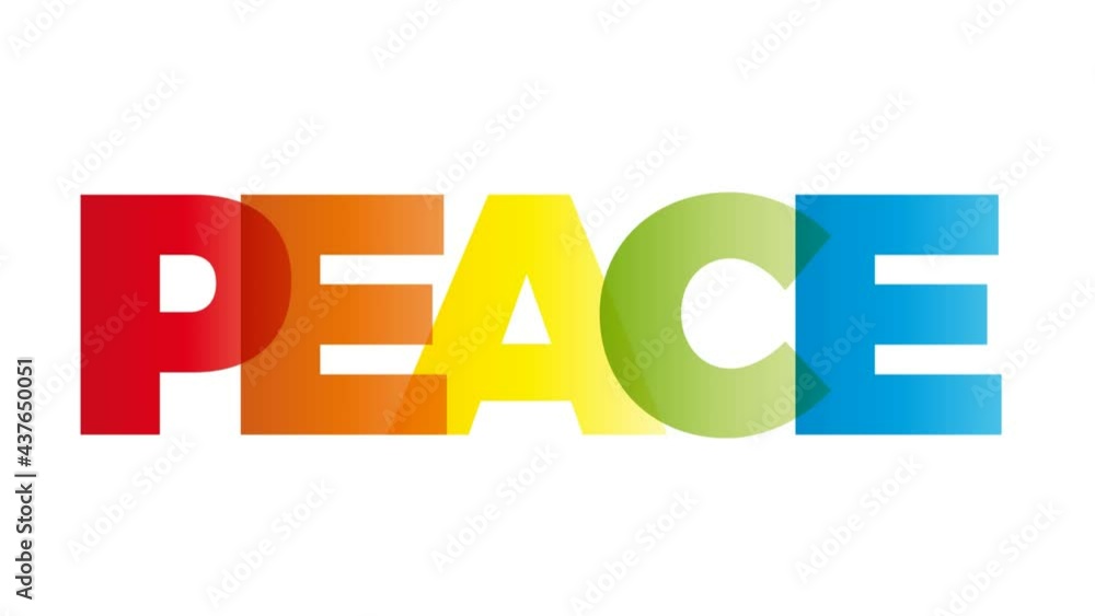 The word Peace. Animated banner with the text colored rainbow. The word Peace. Animated banner with the text colored rainbow.