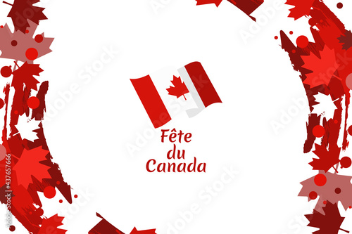Translation: Canada Day. Happy Canada Day (fête du Canada) Maple Leaf Vector Illustration. Suitable for greeting card, poster and banner.