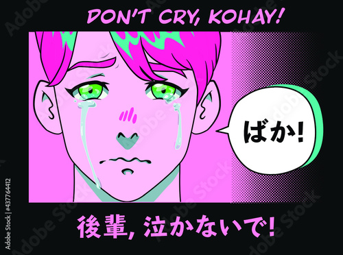 Crying young man in anime style. Japanese text means "Don't cry, kohay (junior)!".
