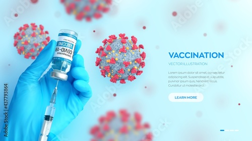 COVID-19 coronavirus vaccine. Vaccination concept. Doctor's hand in blue gloves hold medicine vaccine vial bottle and syringe. Microscopic view of virus cells. Vector illustration.