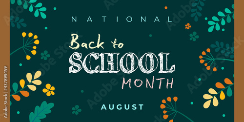 National Back to School Month. Vector web banner for social media, poster, card, flyer. Text National Back to School Month, august. Colored chalk lettering on a dark green blackboard background