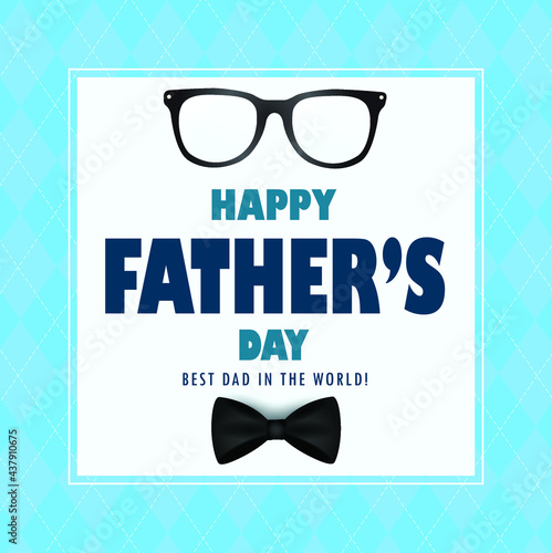 Happy father's day vector background with eyeglasses and bowtie. Fathers day greetings.