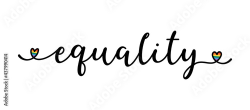 Handwritten EQUALITY word as banner or logo. Lettering for postcard, invitation, poster, icon, label.