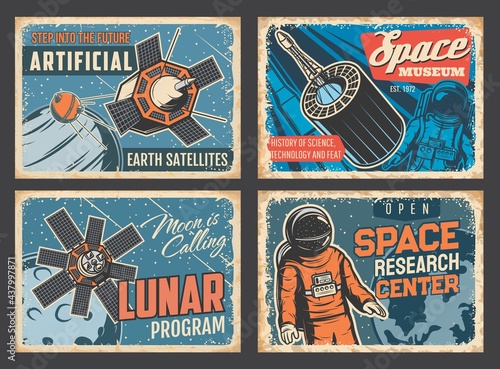 Space research center and museum, artificial satellites tin signs, lunar program vintage vector plates. Astronaut in spacesuit flying in outer space, satellites on Moon and Earth orbit, rocket