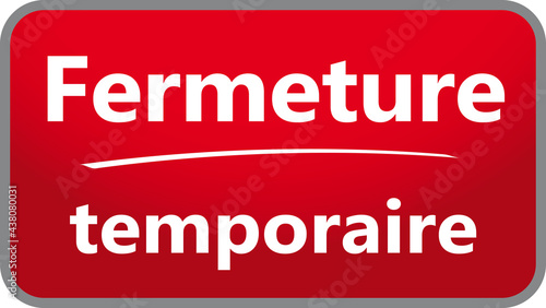 FERMETURE TEMPORAIRE V2