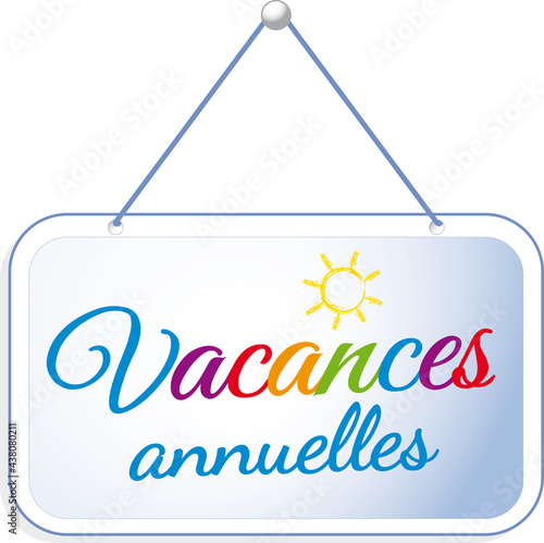 PANCARTE VACANCES ANNUELLES