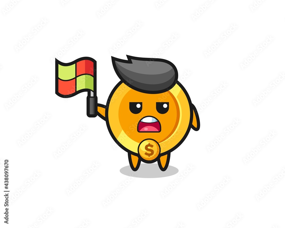 dollar currency coin character as line judge putting the flag up dollar currency coin character as line judge putting the flag up
