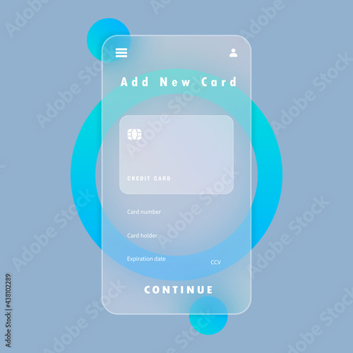 Add new card banner. Smartphone payment. Credit card. Glassmorphism style. Vector illustration. Realistic glass morphism effect with set of transparent glass plates