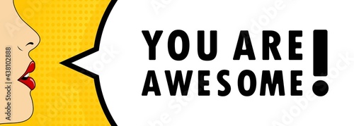 You are awesome. Female mouth with red lipstick screaming. Speech bubble with text You are awesome. Can be used for business, marketing and advertising. Vector EPS 10