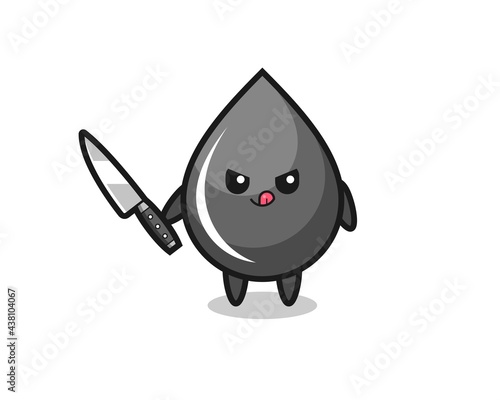 cute oil drop mascot as a psychopath holding a knife