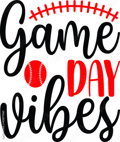 Game Day Vibes, Baseball Vector Quotes