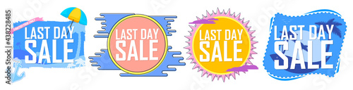 Last Day, set sale banners, discount tags design template, vector illustration