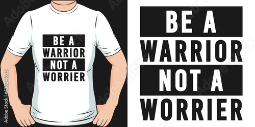 This Be A Warrior Not A Worrier design is perfect for print and merchandising.
You can print this design on a T-Shirt, Hoodie, Poster, Sticker, Pillow and more merchandising according to your needs.