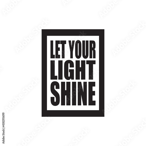 let your light shine letter quote