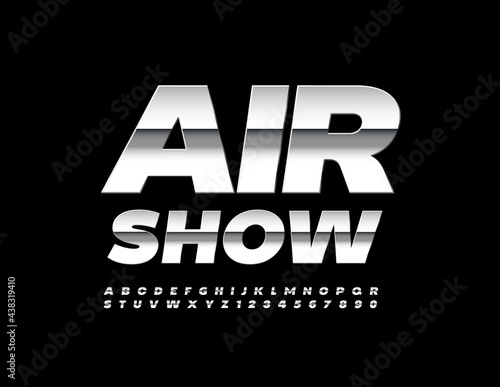 Vector event poster Air Show. Shiny modern Font. Metallic Alphabet Letters and Numbers set